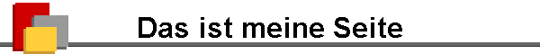 Das ist meine Seite
